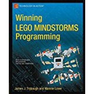 Winning LEGO MINDSTORMS Programming (4, 2012) | Mannie Lowe,James Trobaugh
