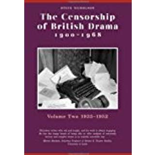 The Censorship of British Drama 1900-1968 Volume 2