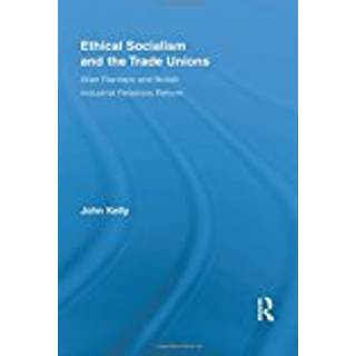 Ethical Socialism and the Trade Unions