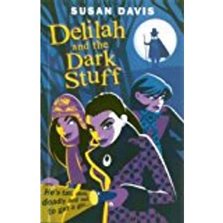 Delilah And The Dark Stuff