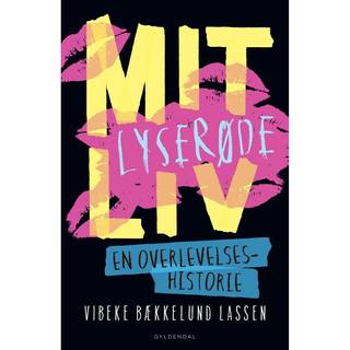 Mit lyserøde liv - En overlevelseshistorie
