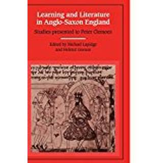 Learning and Literature in Anglo-Saxon England