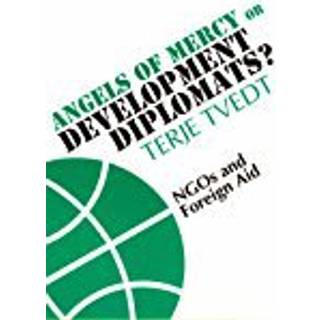 Angels of Mercy or Development Diplomats?