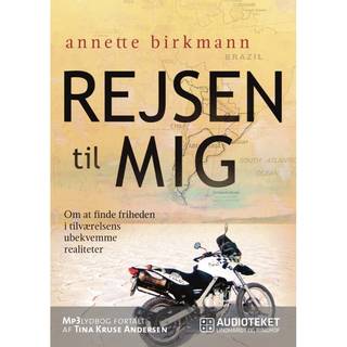 Rejsen til mig - Om at finde friheden i tilværelsens ubekvemme realiteter