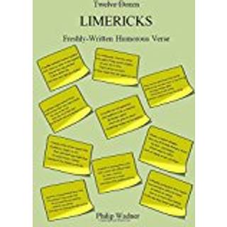 Twelve Dozen Limericks: Freshly-Written Humorous Verse