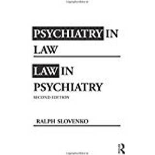 Psychiatry in Law / Law in Psychiatry, Second Edition