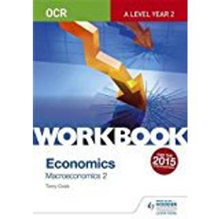 OCR A-Level Economics Workbook: Macroeconomics 2