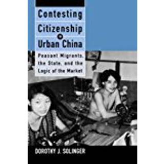 Contesting Citizenship in Urban China