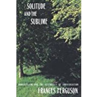 Solitude and the Sublime