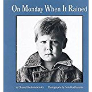 On Monday When It Rained