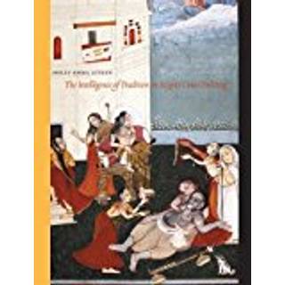 The Intelligence of Tradition in Rajput Court Painting