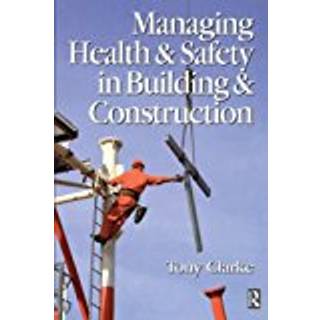 Managing Health and Safety in Building and Construction