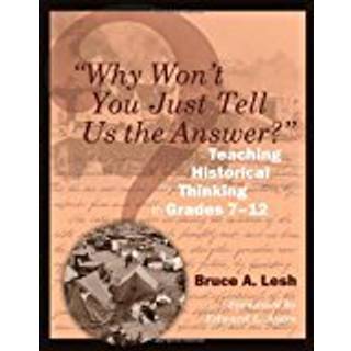 "Why Won't You Just Tell Us the Answer?"