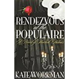 Rendezvous at the Populaire : A Novel of Sherlock Holmes