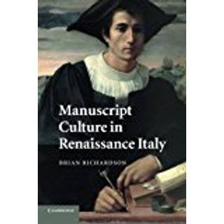 Manuscript Culture in Renaissance Italy