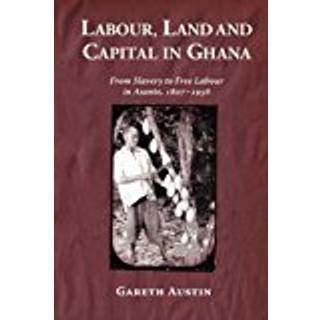 Labour, Land and Capital in Ghana