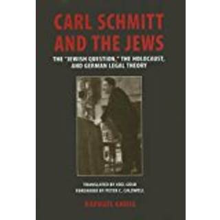 Carl Schmitt and the Jews