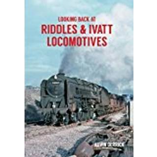 Looking Back At Riddles & Ivatt Locomotives (4, 2016) | Kevin Derrick