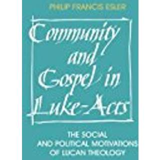 Community and Gospel in Luke-Acts