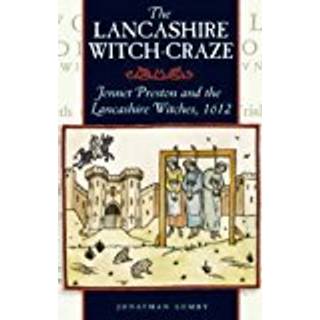 The Lancashire Witch Craze
