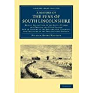A History of the Fens of South Lincolnshire
