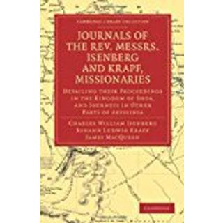 Journals of the Rev. Messrs Isenberg and Krapf, Missionaries of the Church Missionary Society