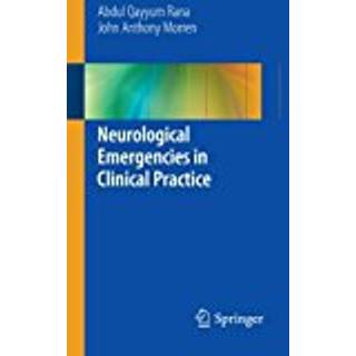 Neurological Emergencies in Clinical Practice