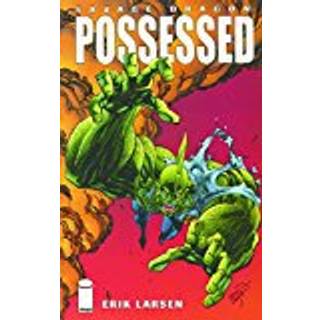 Savage Dragon Volume 4: Possessed