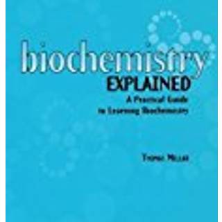 Biochemistry Explained