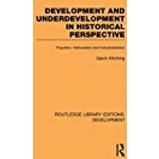 Development and Underdevelopment in Historical Perspective