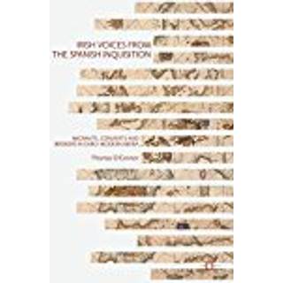 Irish Voices from the Spanish Inquisition