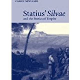 Statius' Silvae and the Poetics of Empire