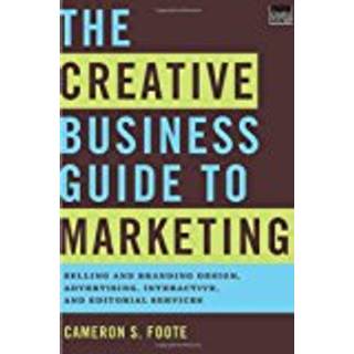 The Creative Business Guide to Marketing