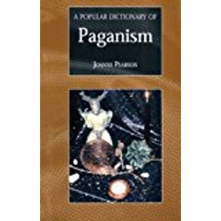 A Popular Dictionary of Paganism