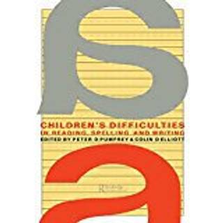 Children's Difficulties In Reading, Spelling and Writing