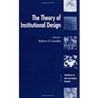 The Theory of Institutional Design