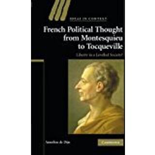 French Political Thought from Montesquieu to Tocqueville