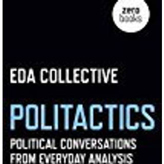 Politactics – Political Conversations from Everyday Analysis