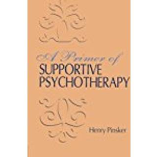 A Primer of Supportive Psychotherapy