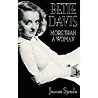 Bette Davies: More Than A Woman