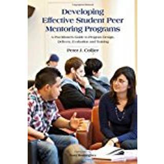 Developing Effective Student Peer Mentoring Programs