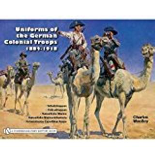 Uniforms of the German Colonial Troops 1884-1918