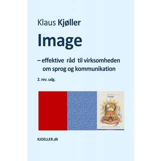 Image – effektive råd til virksomheden om sprog og kommunikation, 2.rev.udg.