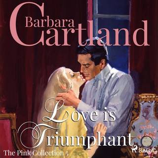 Love is Triumphant (Barbara Cartland’s Pink Collection 5)