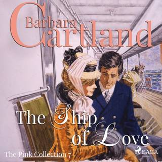 The Ship Of Love (Barbara Cartland’s Pink Collection 7)