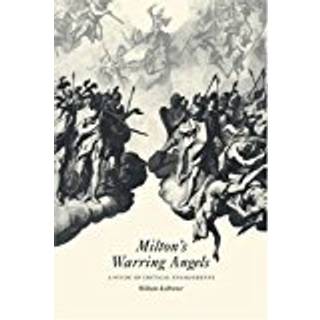 Milton's Warring Angels