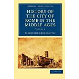 History of the City of Rome in the Middle Ages