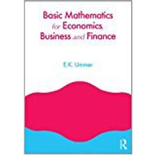 Basic Mathematics for Economics, Business and Finance