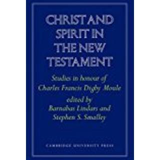 Christ and Spirit in the New Testament