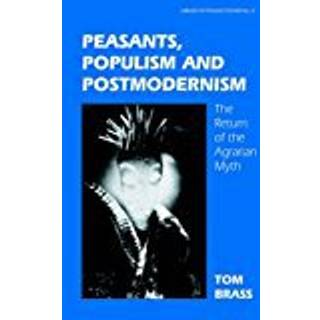 Peasants, Populism and Postmodernism